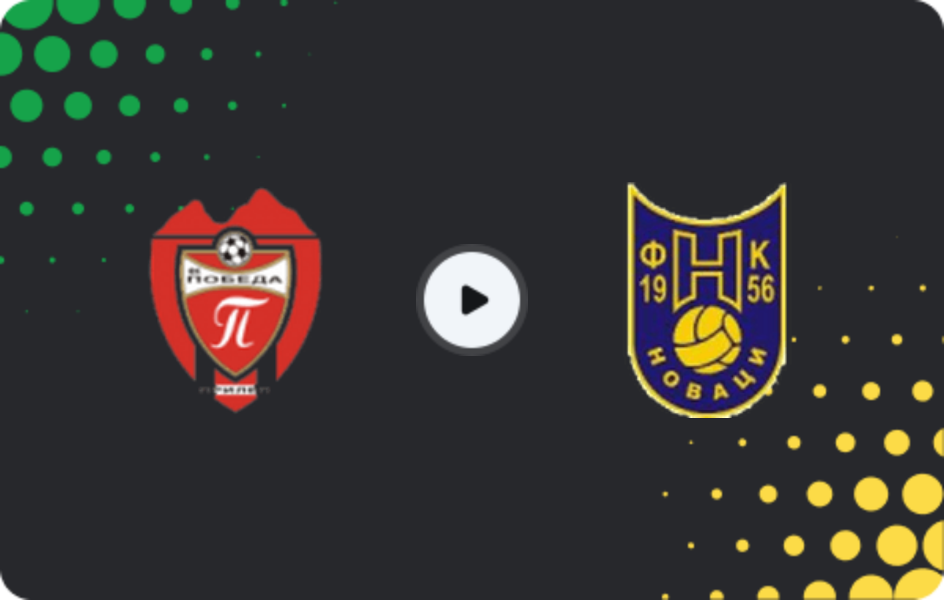 Where to watch Pobeda — Novaci, Second League, 21.02.2026