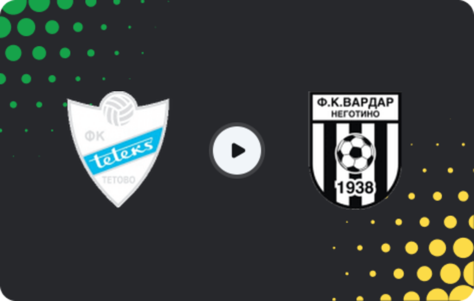 Where to watch Teteks — Vardar Negotino, Second League, 21.02.2026
