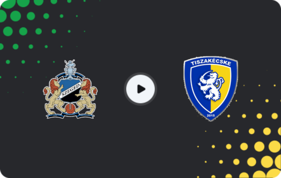 Where to watch Szeged 2011 — Tiszakecske FC, NB II, 22.02.2026