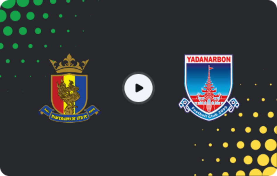 Where to watch Hantharwady United — Yadanarbon, National League, 24.02.2026