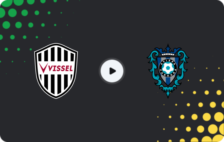 Where to watch Vissel Kobe — Avispa Fukuoka, J1 League, 27.02.2026