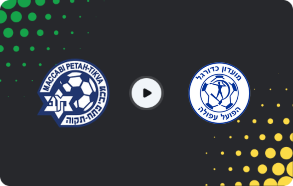 Where to watch Maccabi Petah Tikva — Hapoel Afula, Liga Leumit, 27.02.2026