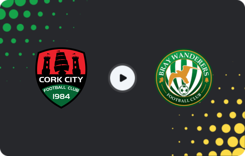 Where to watch Cork City — Bray Wanderers, First Division, 27.02.2026