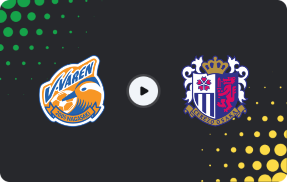Where to watch V-varen Nagasaki — Cerezo Osaka, J1 League, 28.02.2026