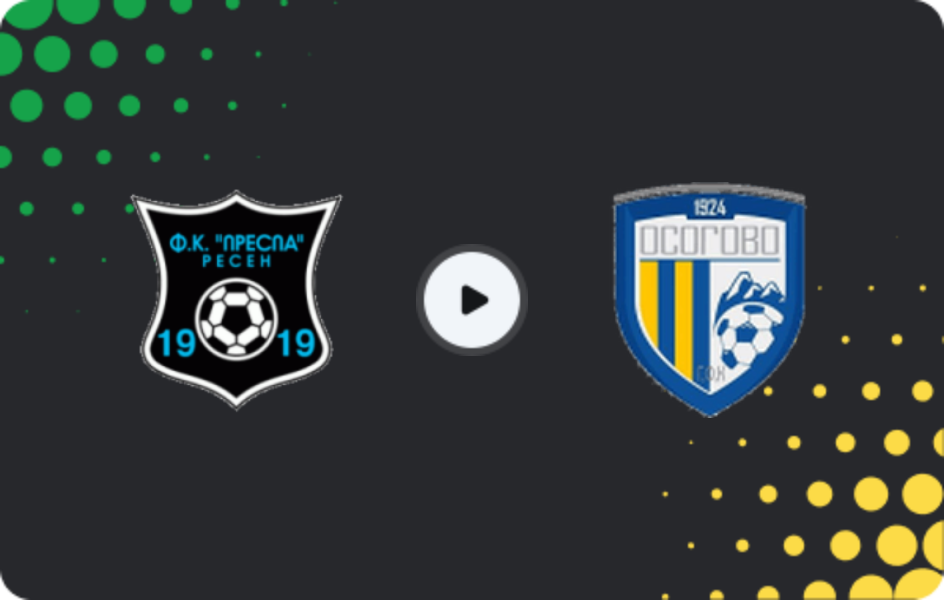 Where to watch FK Prespa Resen — Osogovo, Second League, 28.02.2026
