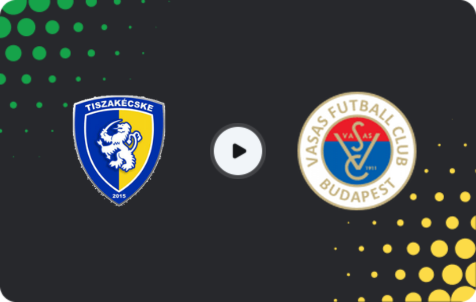 Where to watch Tiszakecske FC — Vasas, NB II, 01.03.2026