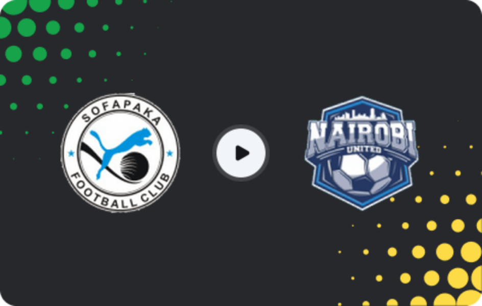 Where to watch Sofapaka — Nairobi United, Premier League, 06.03.2026