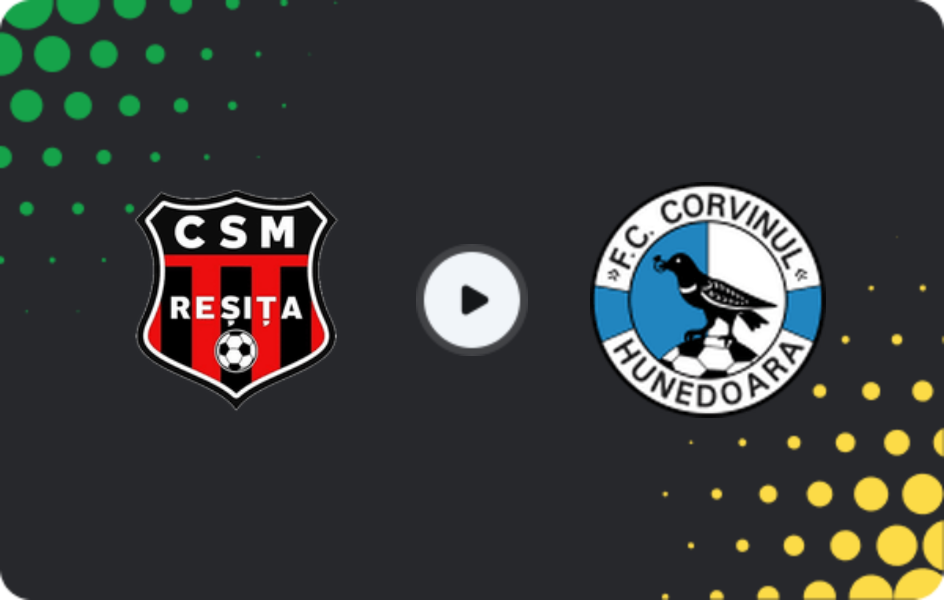 Where to watch CSM Reşiţa — Corvinul Hunedoara, Liga 2, 07.03.2026