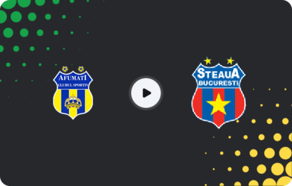 Where to watch CS Afumati — CSA Steaua Bucureşti, Liga 2, 07.03.2026