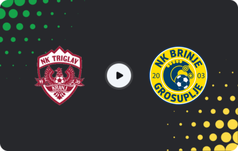 Where to watch Triglav — Brinje-Grosuplje, 2. SNL, 08.03.2026