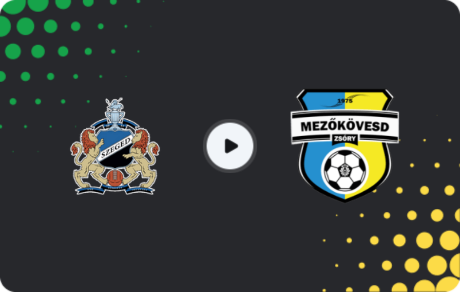 Where to watch Szeged 2011 — Mezokovesd-zsory, NB II, 08.03.2026