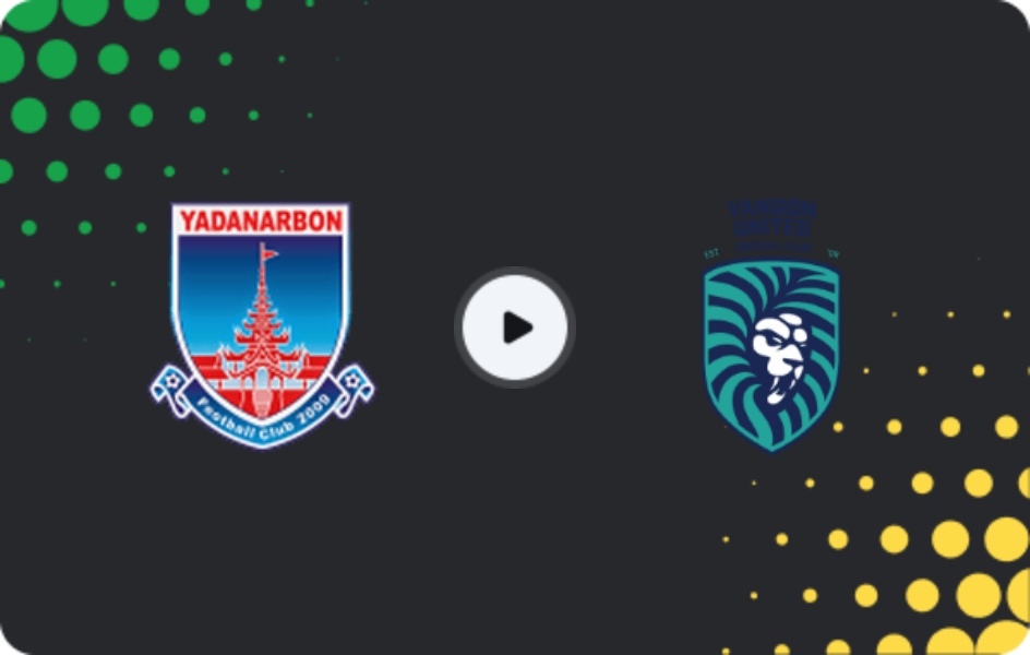 Where to watch Yadanarbon — Yangon United, National League, 10.03.2026