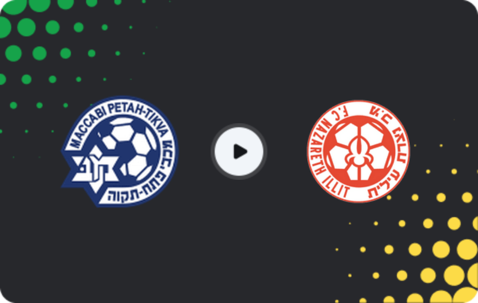 Where to watch Maccabi Petah Tikva — Hapoel Nazareth Illit, Liga Leumit, 13.03.2026
