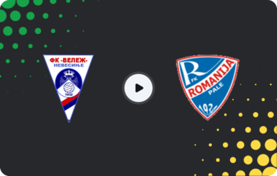 Where to watch Velež Nevesinje — FK Romanija Pale, 1st League - RS, 14.03.2026