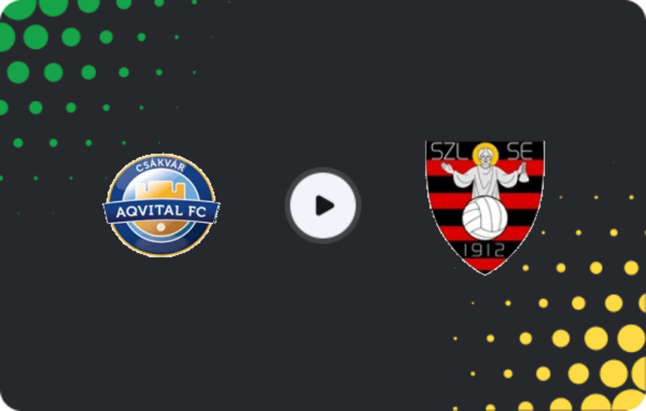 Where to watch Csakvar — Szentlőrinc SE, NB II, 14.03.2026