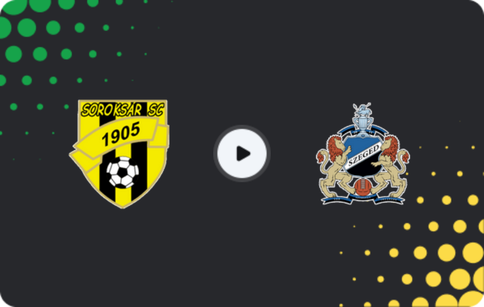 Where to watch Soroksar — Szeged 2011, NB II, 14.03.2026