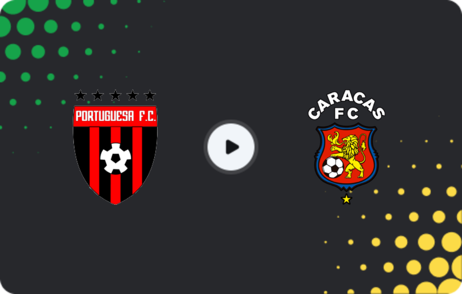 Where to watch Portuguesa FC — Caracas, Primera División, 14.03.2026