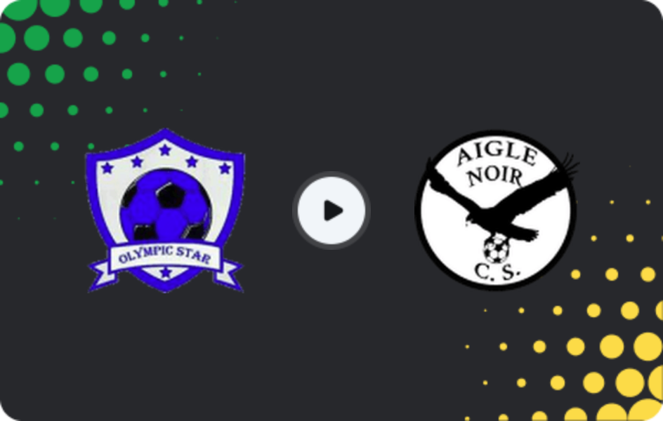 Where to watch Olympic Star — Aigle Noir, Ligue A, 15.03.2026