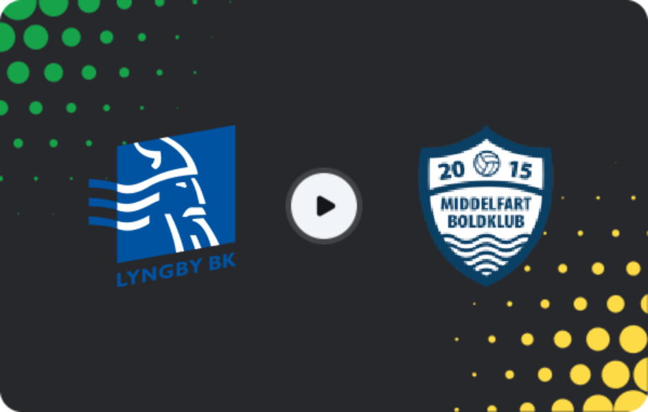 Where to watch Lyngby — Middelfart, 1. Division, 15.03.2026