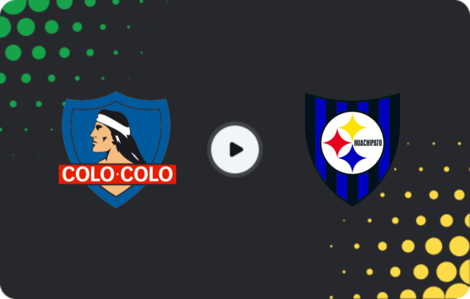 Where to watch Colo Colo — Huachipato, Primera División, 15.03.2026