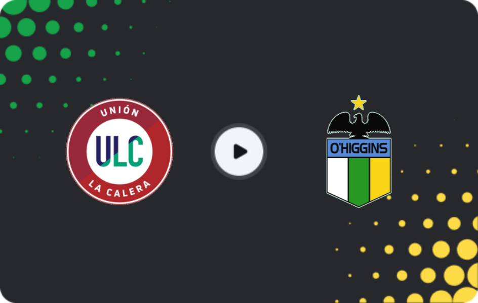 Where to watch Union La Calera — O'Higgins, Primera División, 15.03.2026