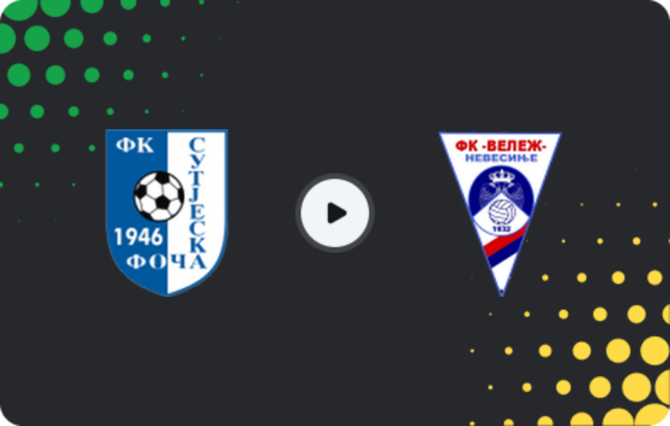 Where to watch Sutjeska Foča — Velež Nevesinje, 1st League - RS, 21.03.2026