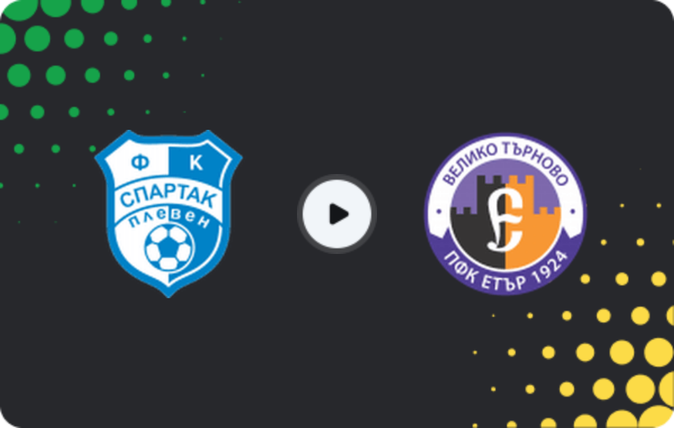 Where to watch Spartak Pleven — Etar Veliko Tarnovo, Second League, 21.03.2026