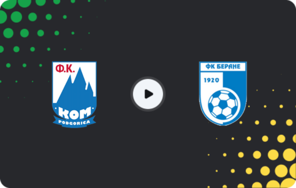 Where to watch Kom — Berane, Second League, 22.03.2026