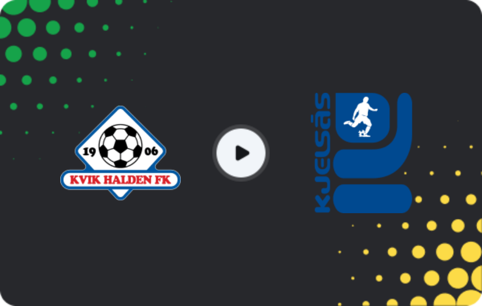 Where to watch Kvik Halden — Kjelsås, Friendlies Clubs, 28.03.2026