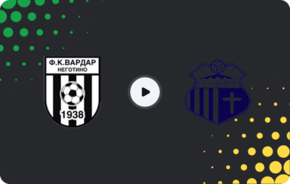 Where to watch Vardar Negotino — Skopje, Second League, 28.03.2026