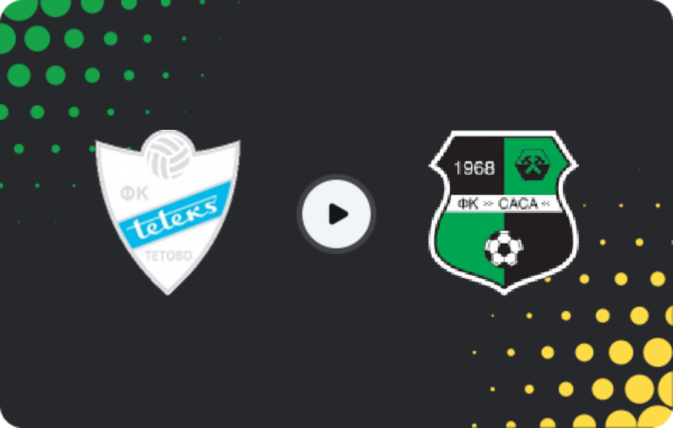 Where to watch Teteks — Sasa, Second League, 28.03.2026