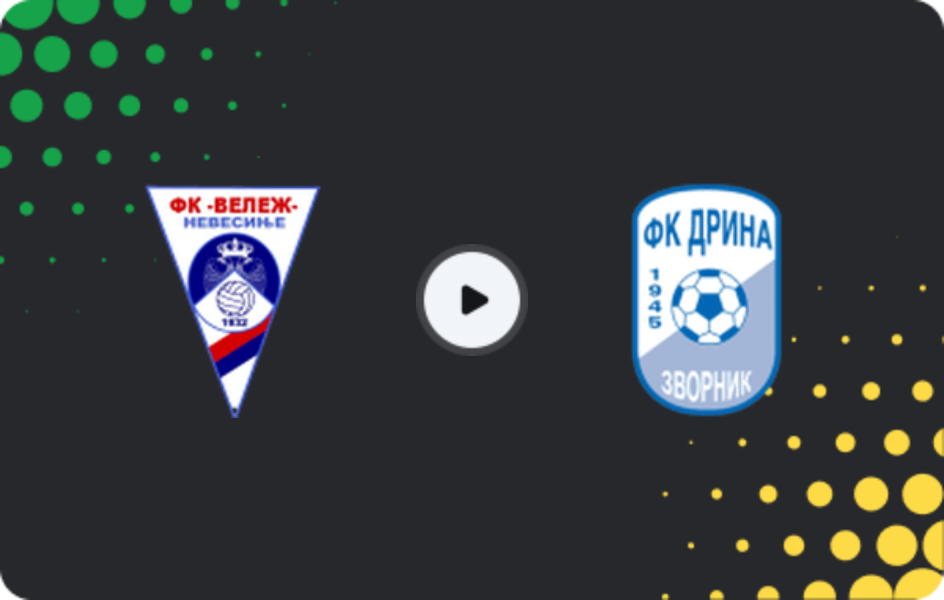 Where to watch Velež Nevesinje — Drina Zvornik, 1st League - RS, 28.03.2026