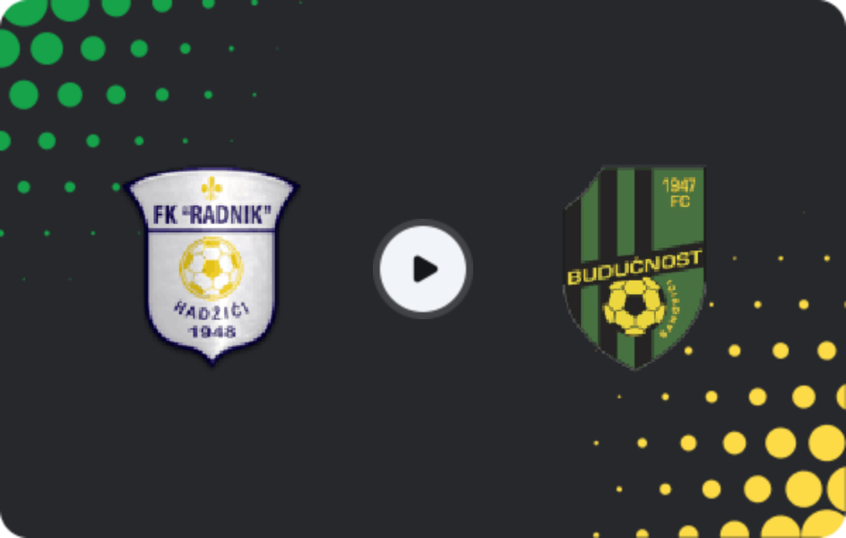 Where to watch Radnik Hadžići — Budućnost Banovići, 1st League - FBiH, 28.03.2026