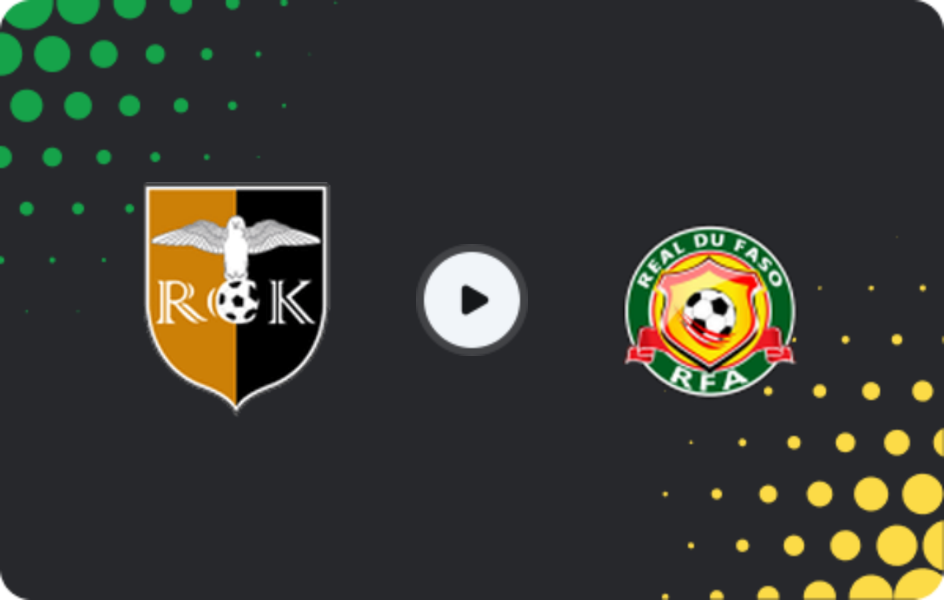 Where to watch RCK — Réal du Faso, Ligue 1, 28.03.2026