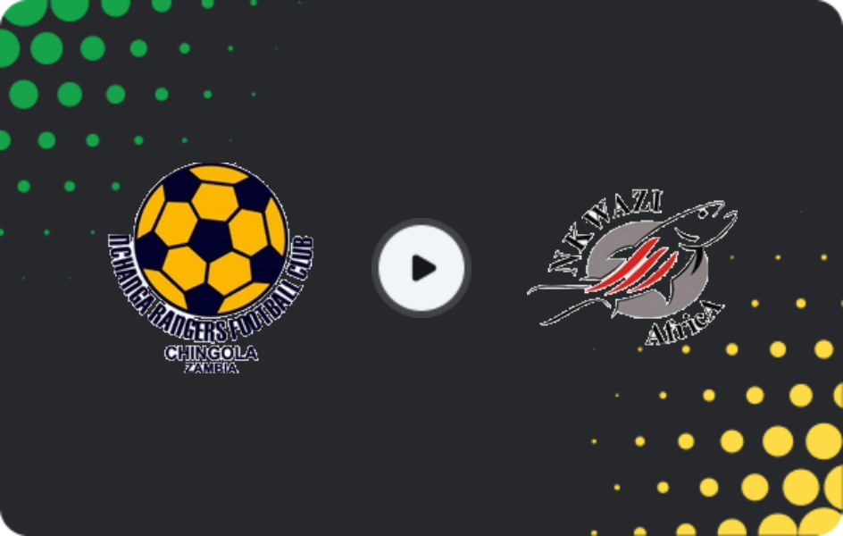 Where to watch Nchanga Rangers — Nkwazi, Super League, 04.04.2026