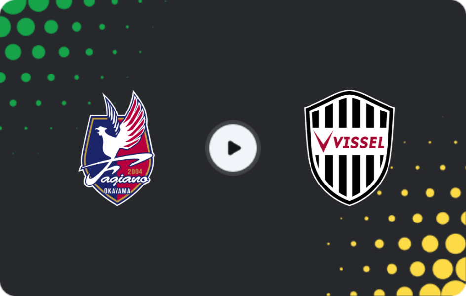 Where to watch Fagiano Okayama — Vissel Kobe, J1 League, 05.04.2026