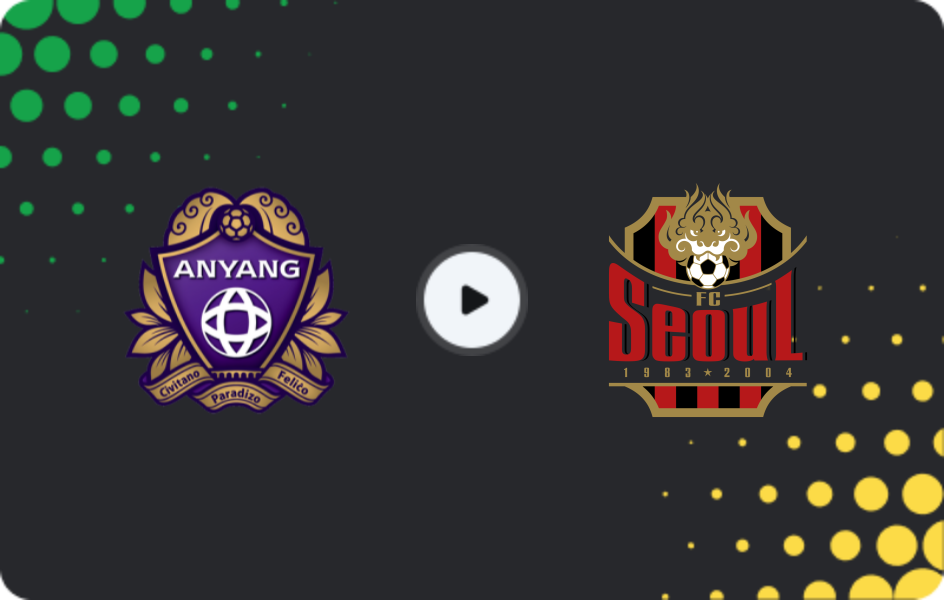 Where to watch FC Anyang — FC Seoul, K-League 1, 05.04.2026