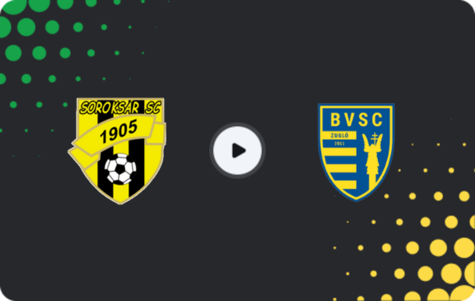 Where to watch Soroksar — BVSC, NB II, 05.04.2026