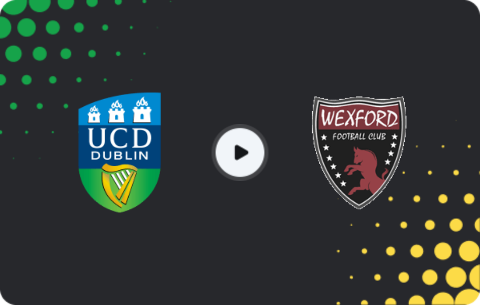 Where to watch UCD — Wexford, First Division, 06.04.2026