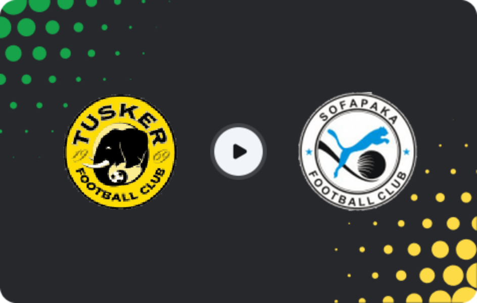 Where to watch Tusker — Sofapaka, Premier League, 11.04.2026