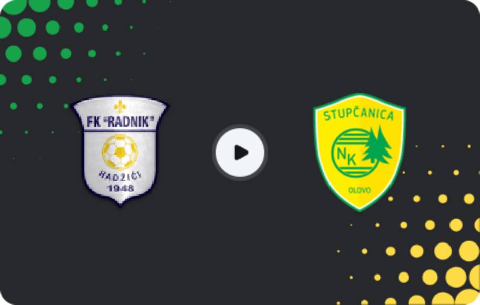 Where to watch Radnik Hadžići — Stupčanica Olovo, 1st League - FBiH, 11.04.2026