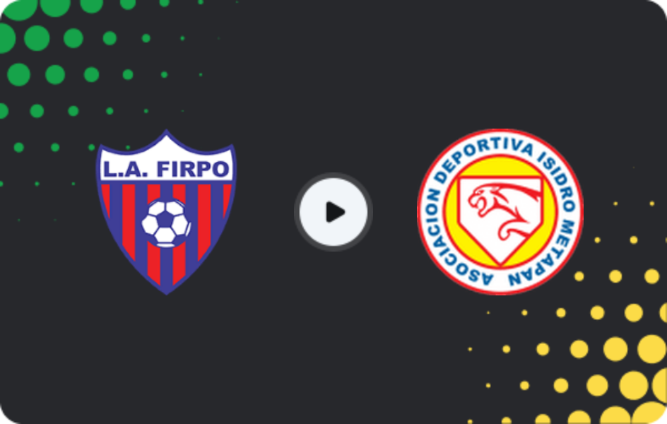 Where to watch Firpo — Isidro Metapán, Primera Division, 15.04.2026