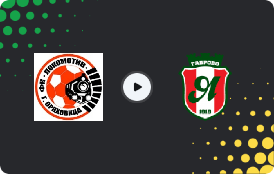 Where to watch Lokomotiv G. Oryahovitsa — Yantra 2019, Second League, 18.04.2026