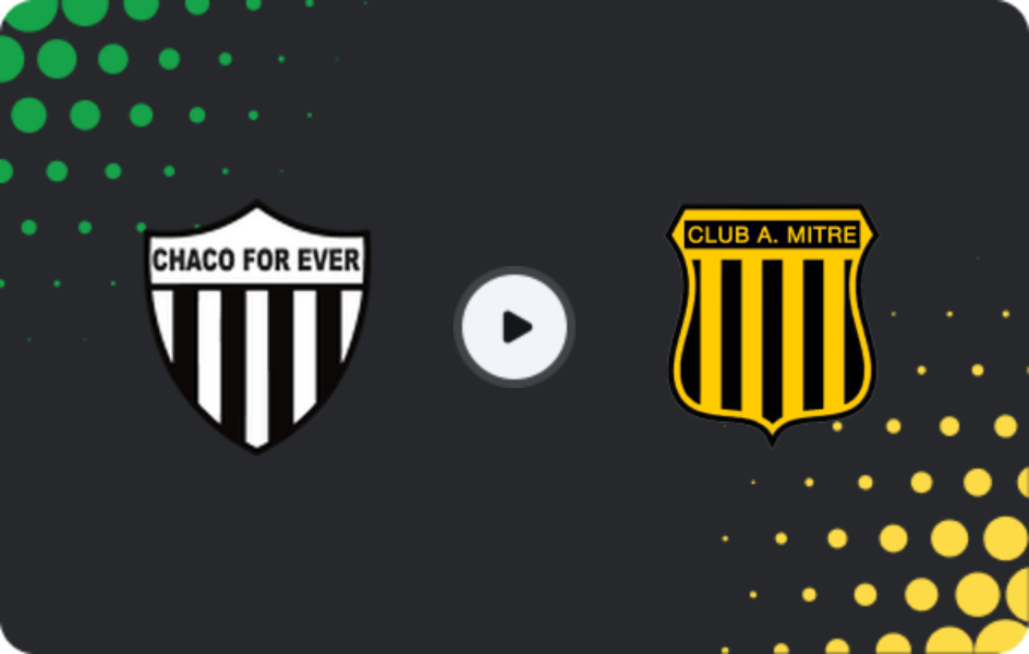 Where to watch Chaco For Ever — Atletico Mitre, Primera Nacional, 25.04.2026