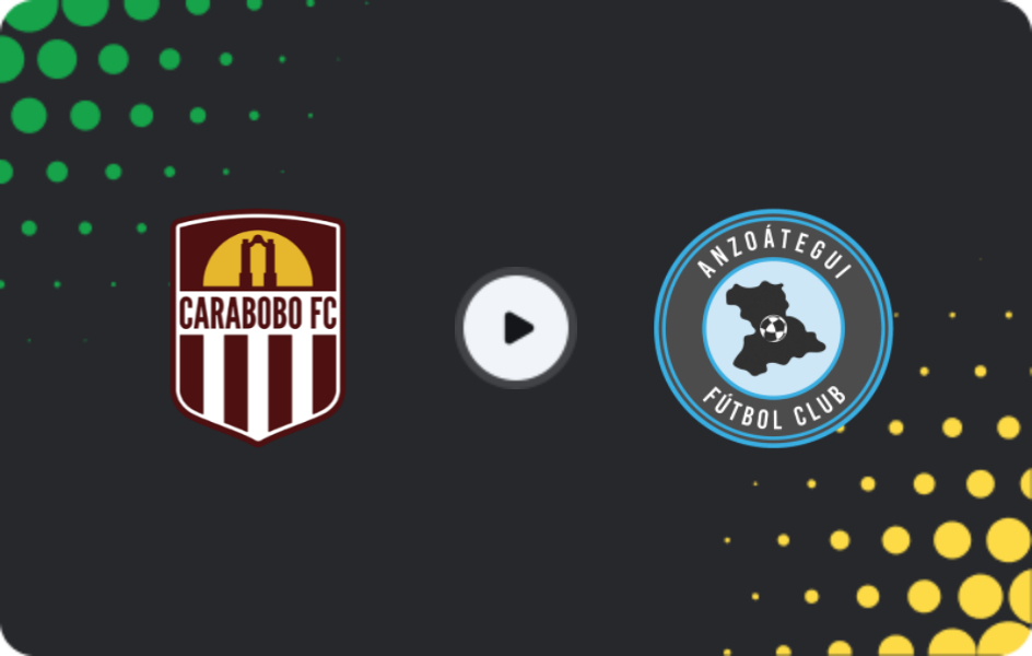 Where to watch Carabobo — Anzoátegui FC, Primera División, 18.04.2026