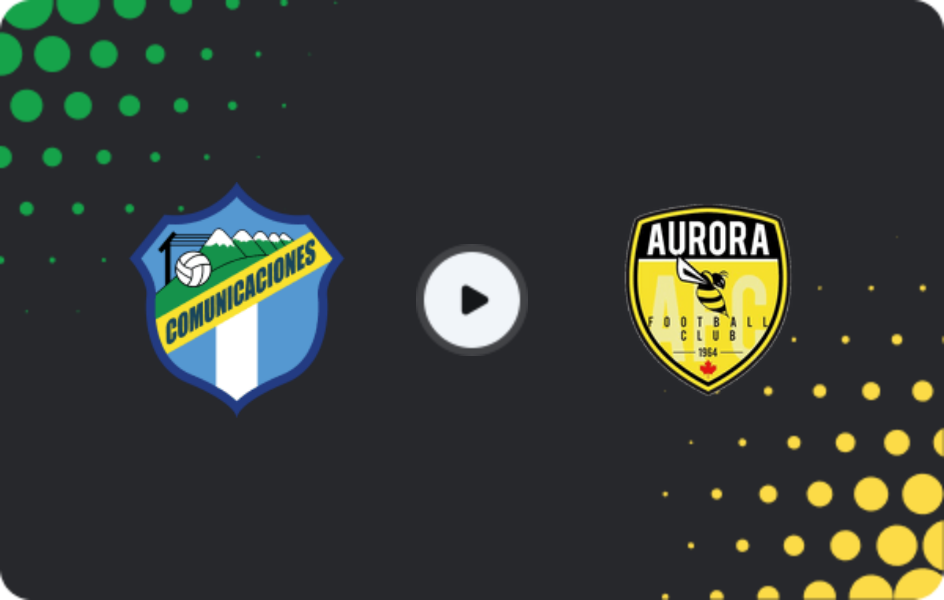 Where to watch Comunicaciones — Aurora, Liga Nacional, 19.04.2026