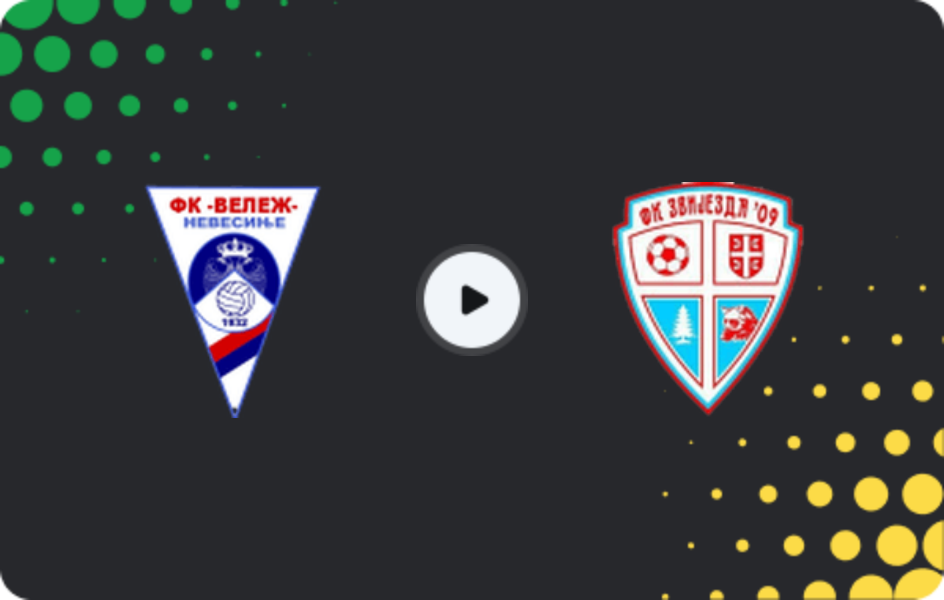 Where to watch Velež Nevesinje — Zvijezda 09, 1st League - RS, 22.04.2026