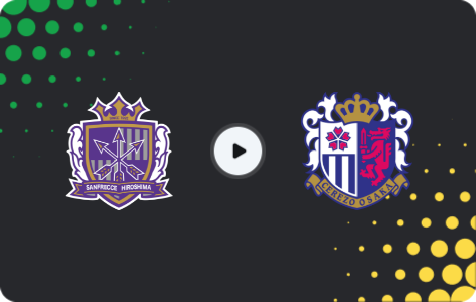 Where to watch Sanfrecce Hiroshima — Cerezo Osaka, J1 League, 25.04.2026