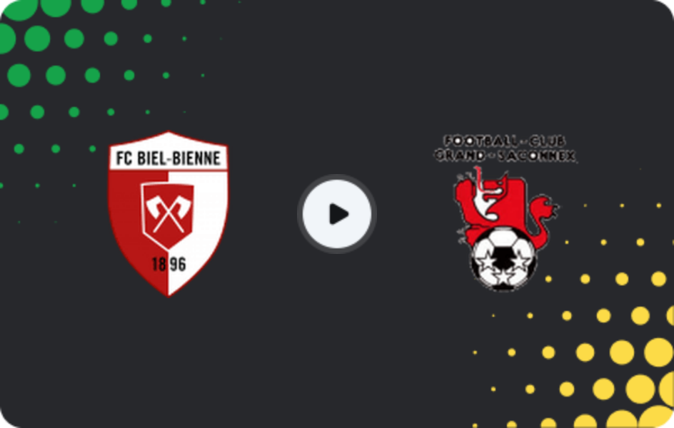 Where to watch Biel-Bienne — Grand-Saconnex, 1. Liga Promotion, 25.04.2026