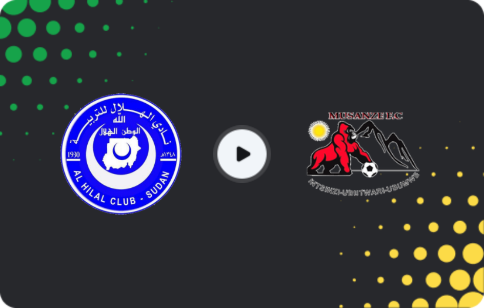 Where to watch Al Hilal Omdurman — Musanze, National Soccer League, 25.04.2026